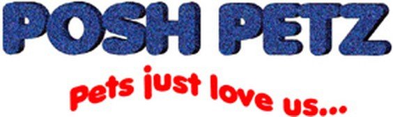 Posh Petz, pets just love us
